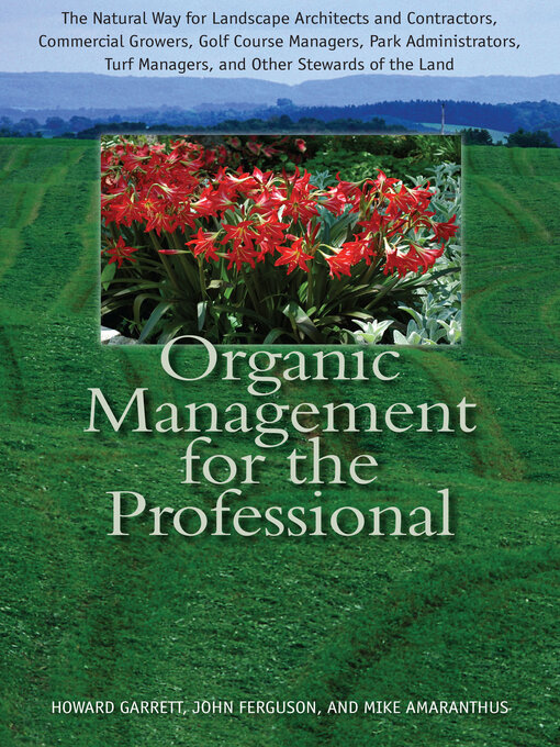 Title details for Organic Management for the Professional by Howard Garrett - Available